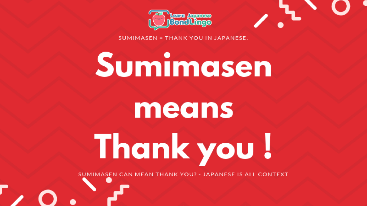 Sumimasen すみません Can Mean Thank You Japanese Is All Context