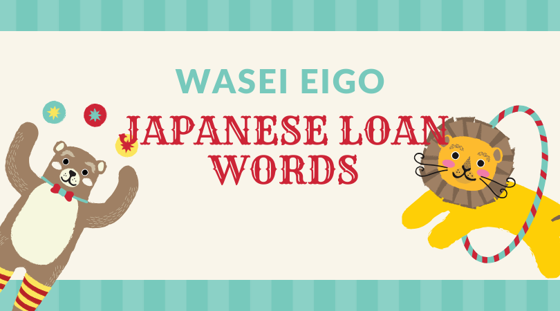 top-15-japanese-loan-words-wasei-eigo